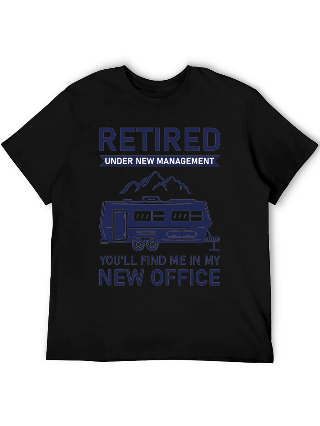 Retired Under New Management T-Shirt