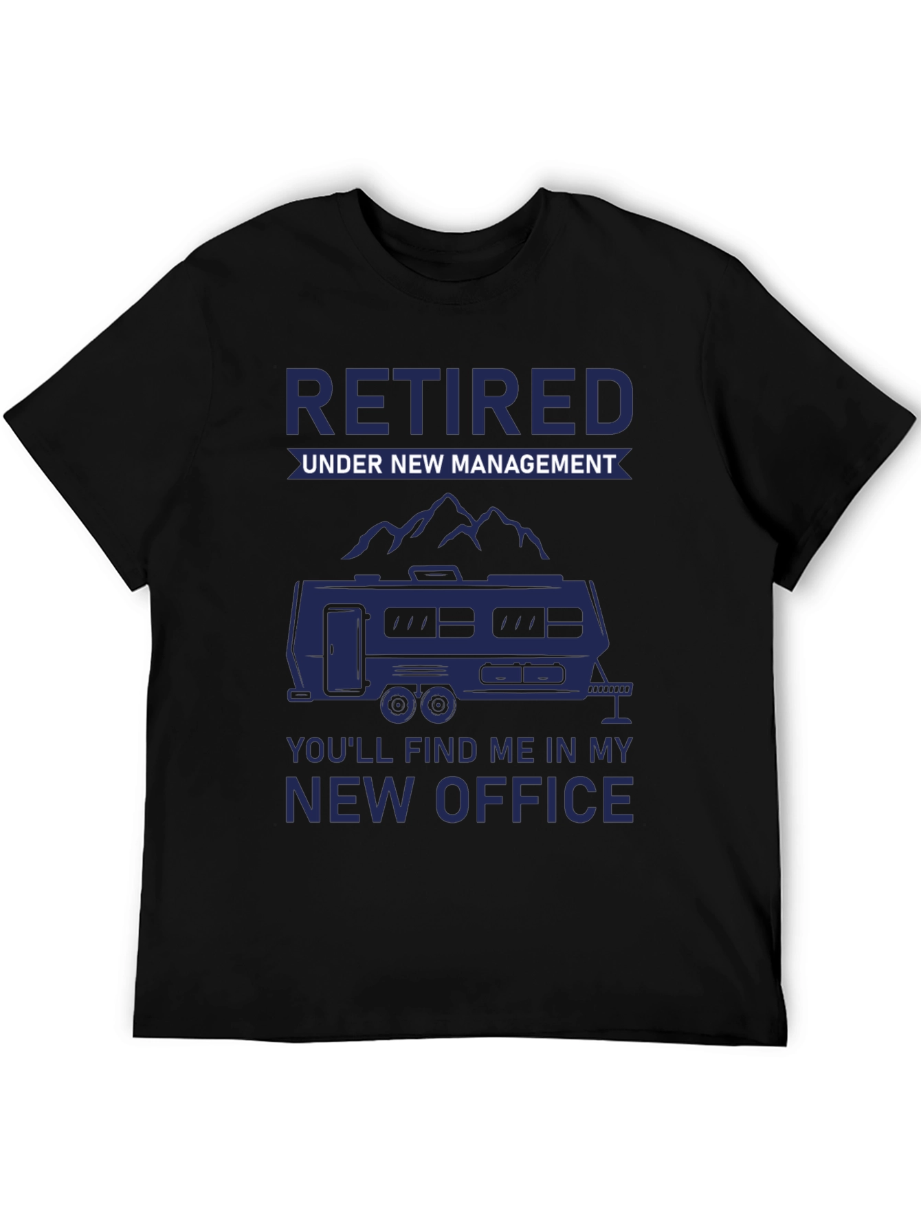 Retired Under New Management T-Shirt