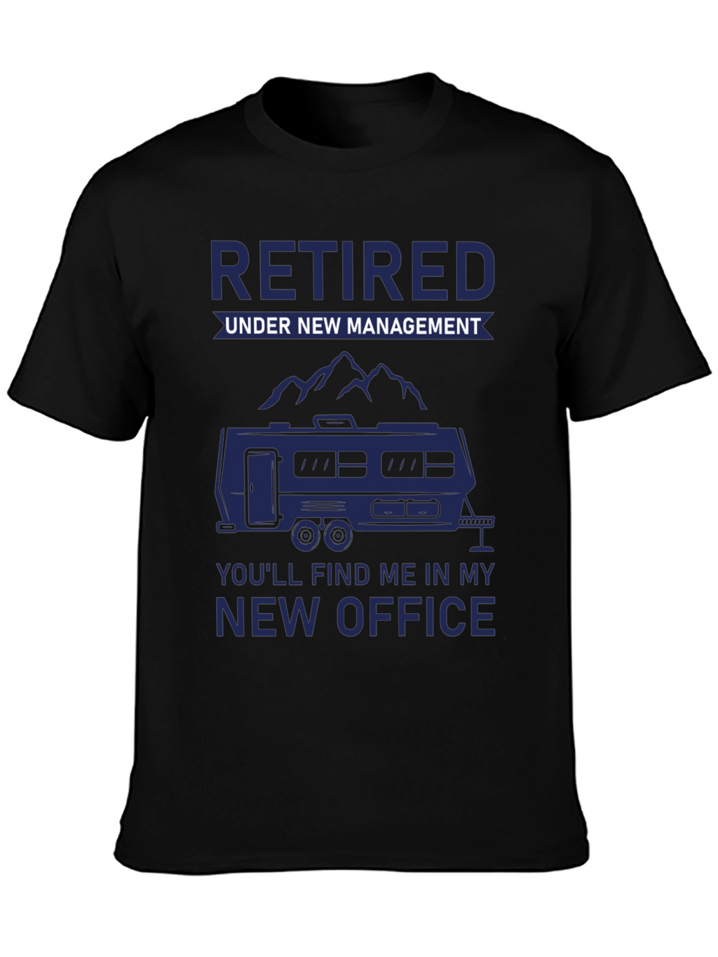 Retired Under New Management T-Shirt