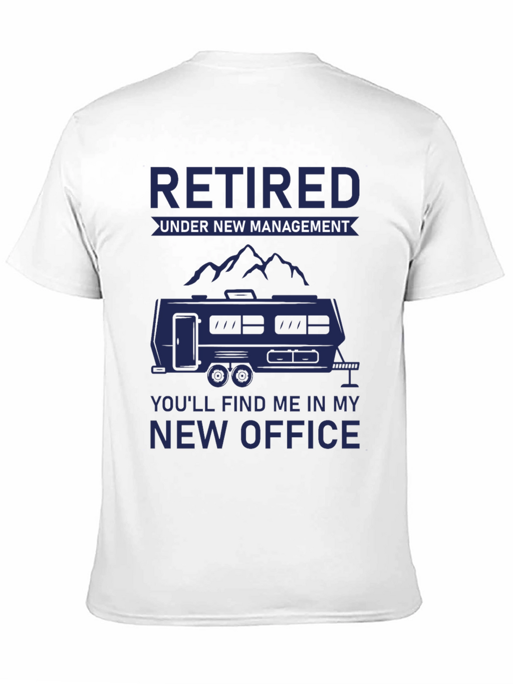 Retired Under New Management T-Shirt