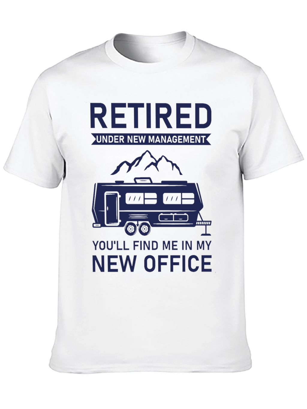 Retired Under New Management T-Shirt