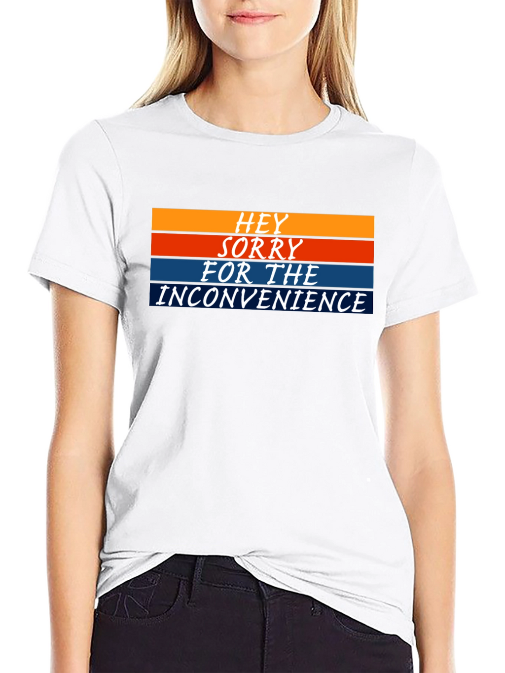 Hey Sorry For The Inconvenience Graphic Tee