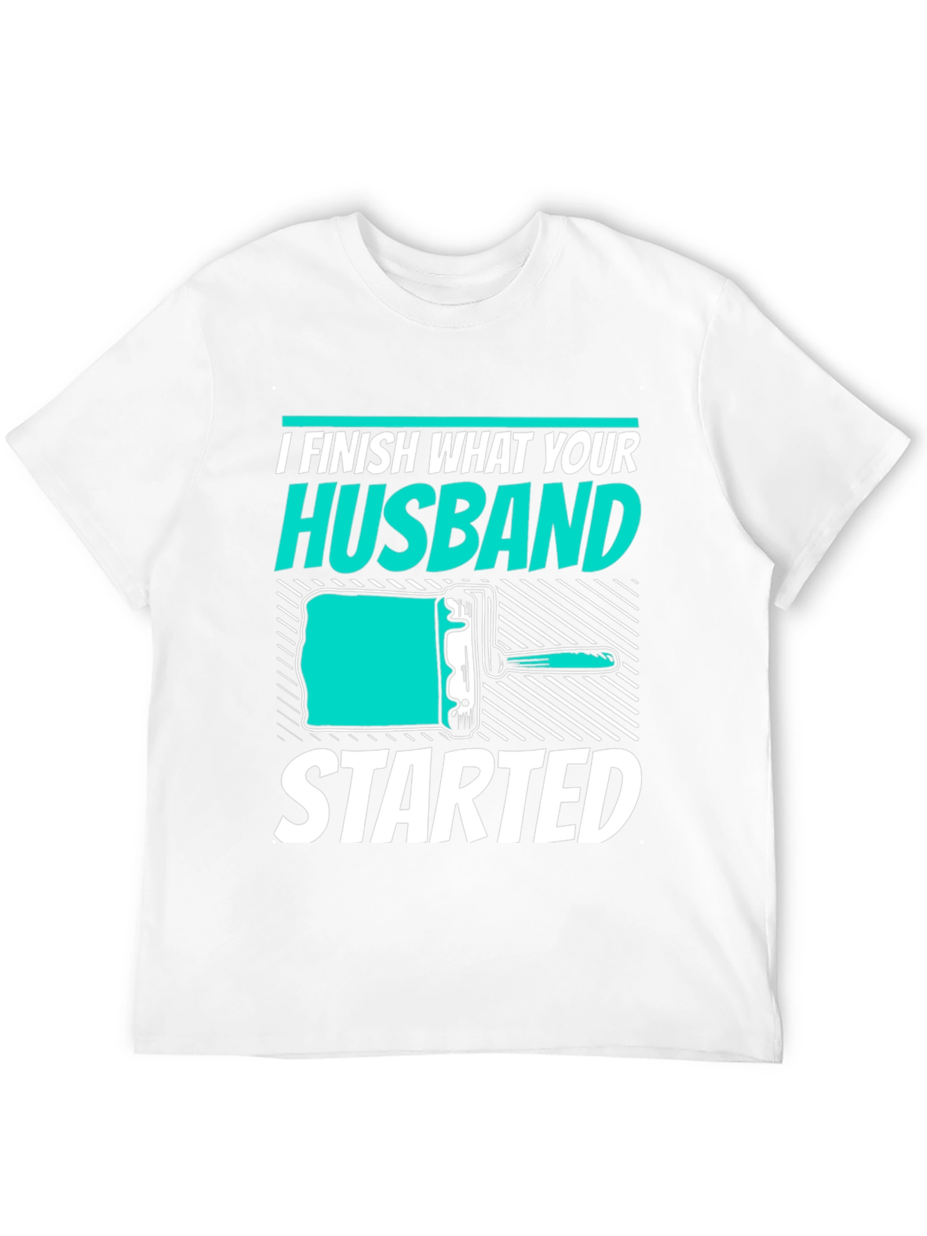 I Finish What Your Husband Started Funny T-Shirt