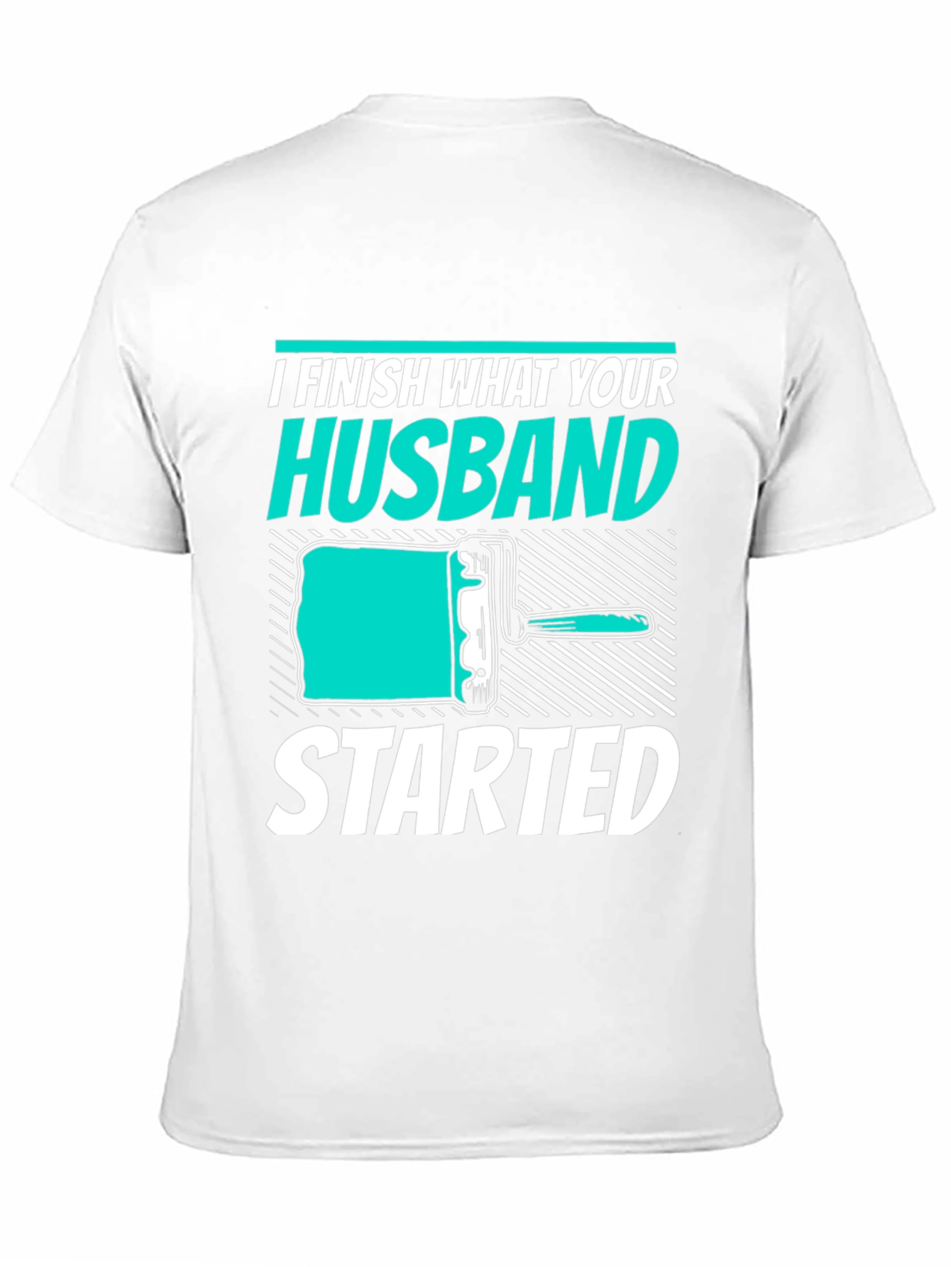 I Finish What Your Husband Started Funny T-Shirt