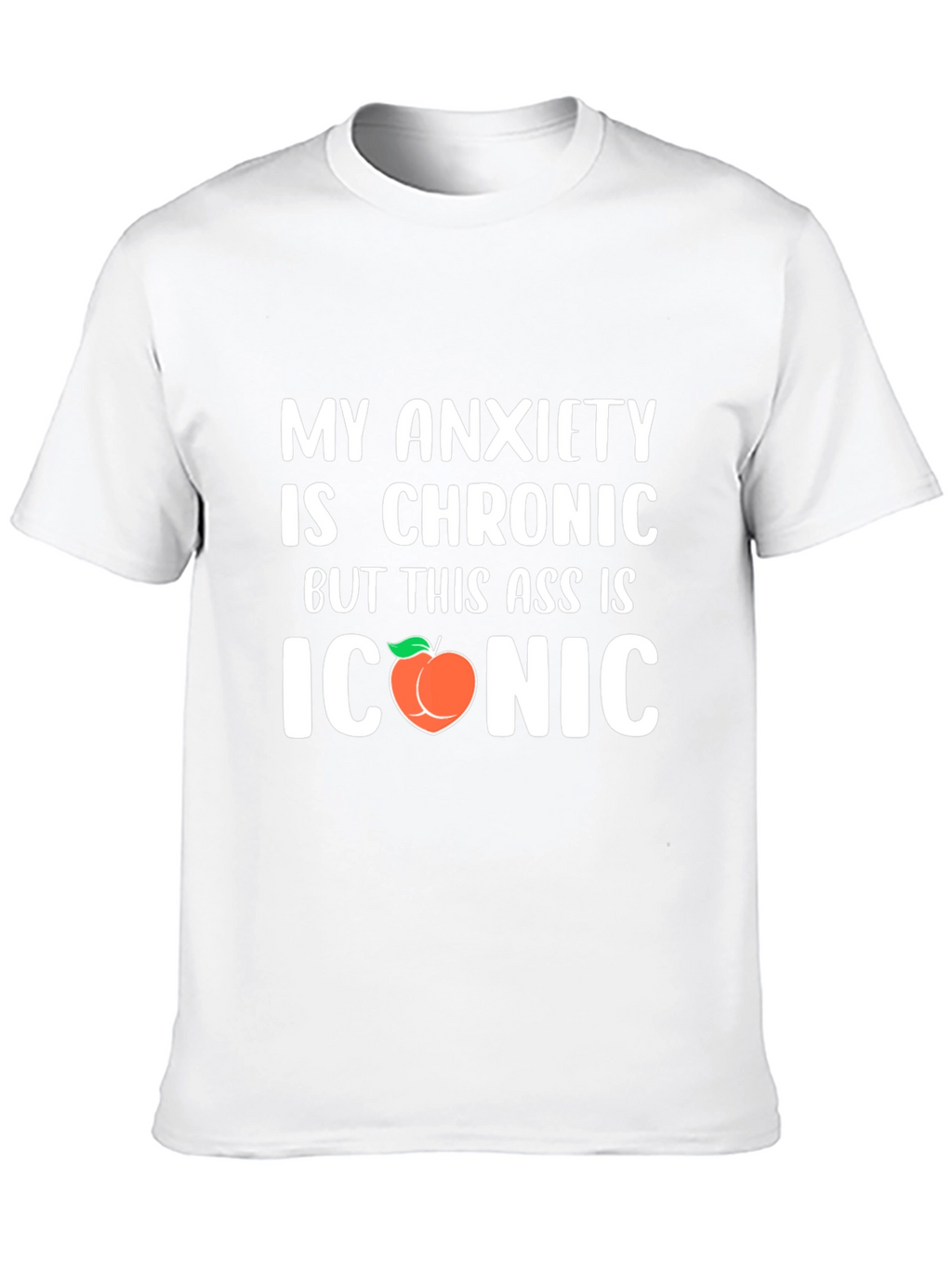 Chronic Anxiety Iconic Peach Funny Graphic T-Shirt