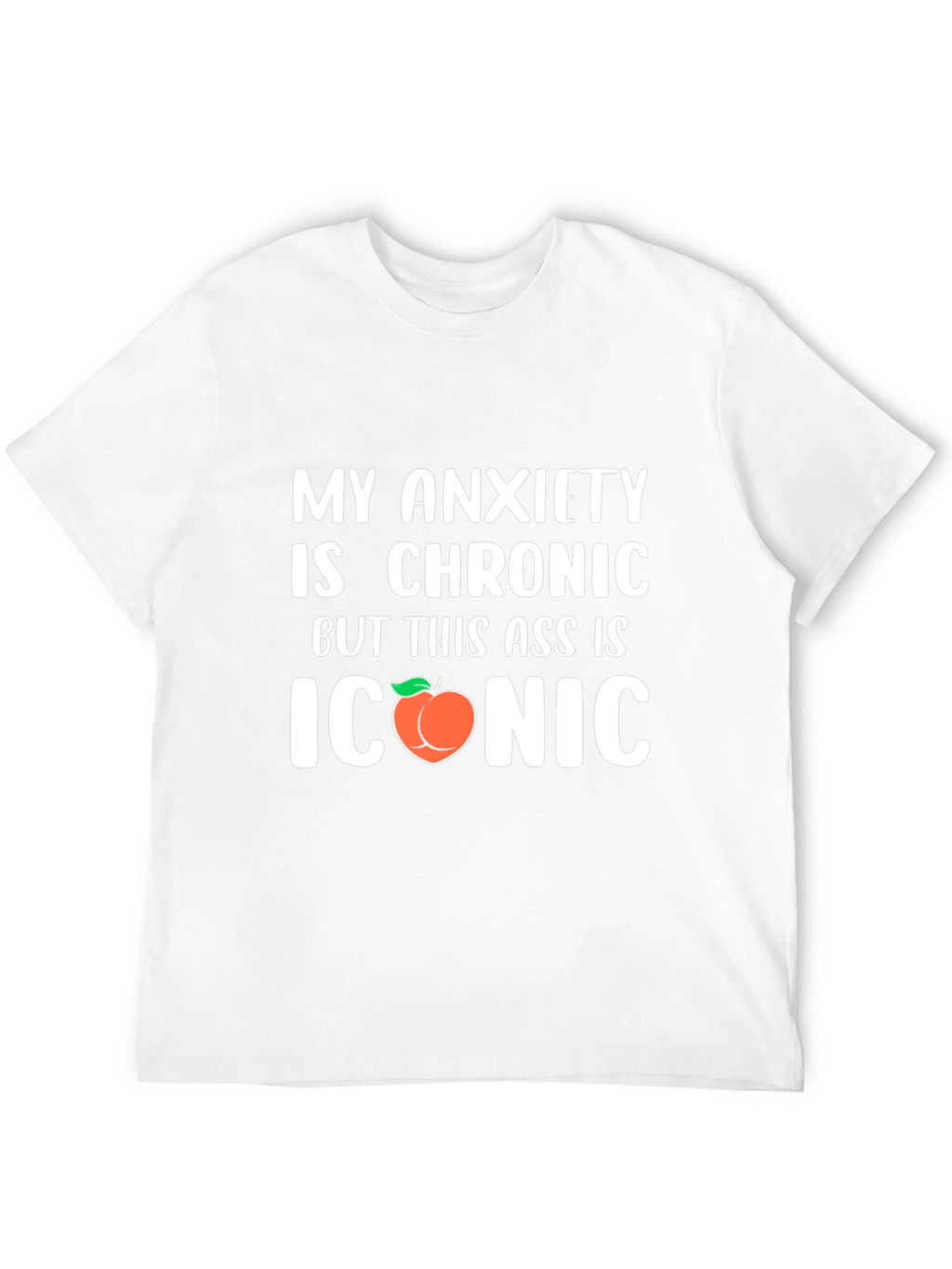 Chronic Anxiety Iconic Peach Funny Graphic T-Shirt