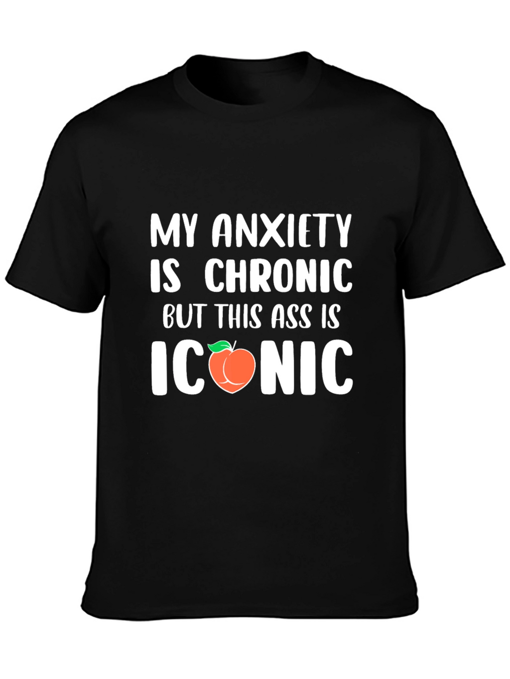 Chronic Anxiety Iconic Peach Funny Graphic T-Shirt