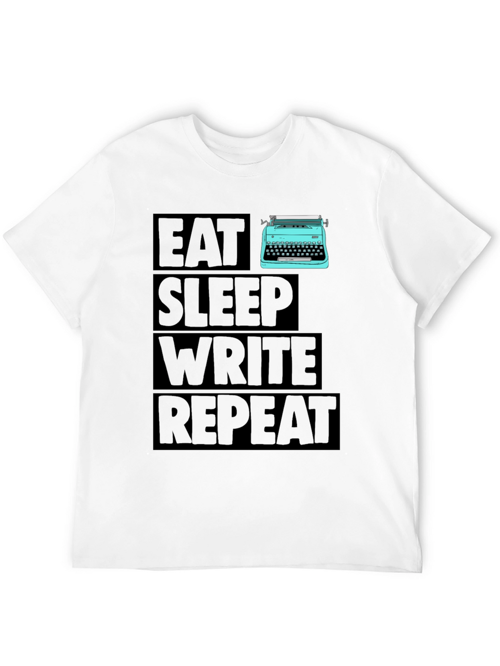 Eat Sleep Write Repeat Writer T-Shirt
