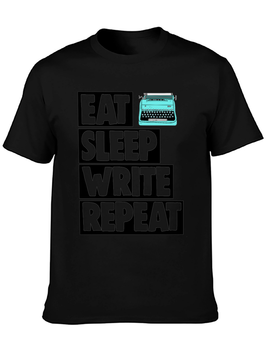 Eat Sleep Write Repeat Writer T-Shirt