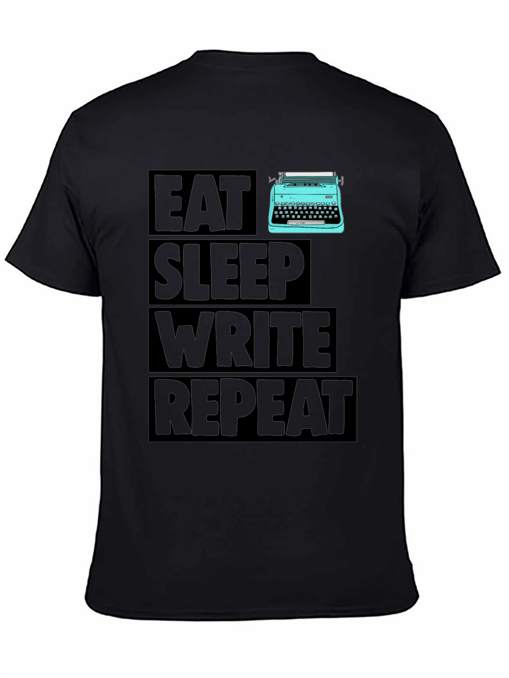 Eat Sleep Write Repeat Writer T-Shirt