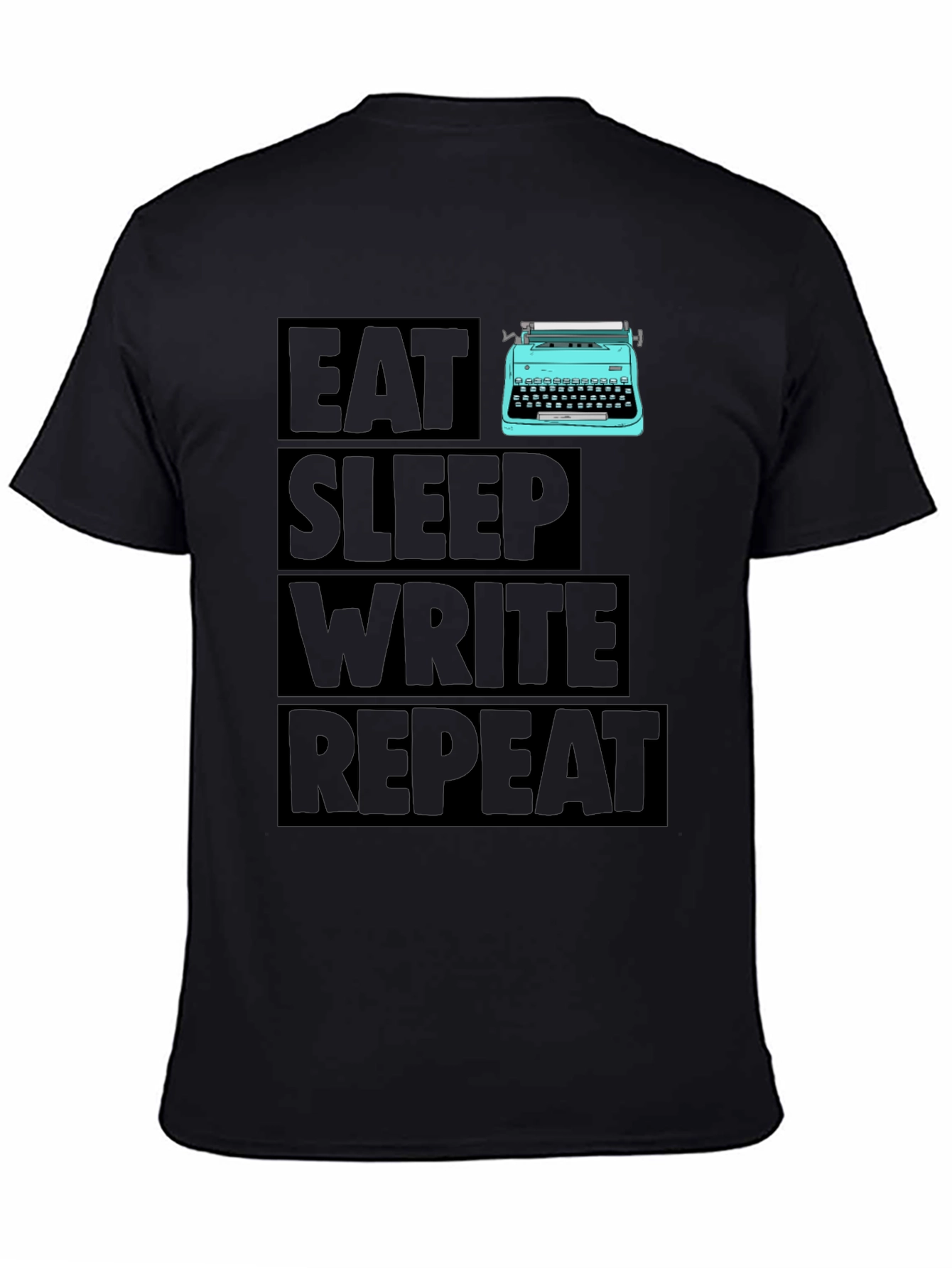 Eat Sleep Write Repeat Writer T-Shirt