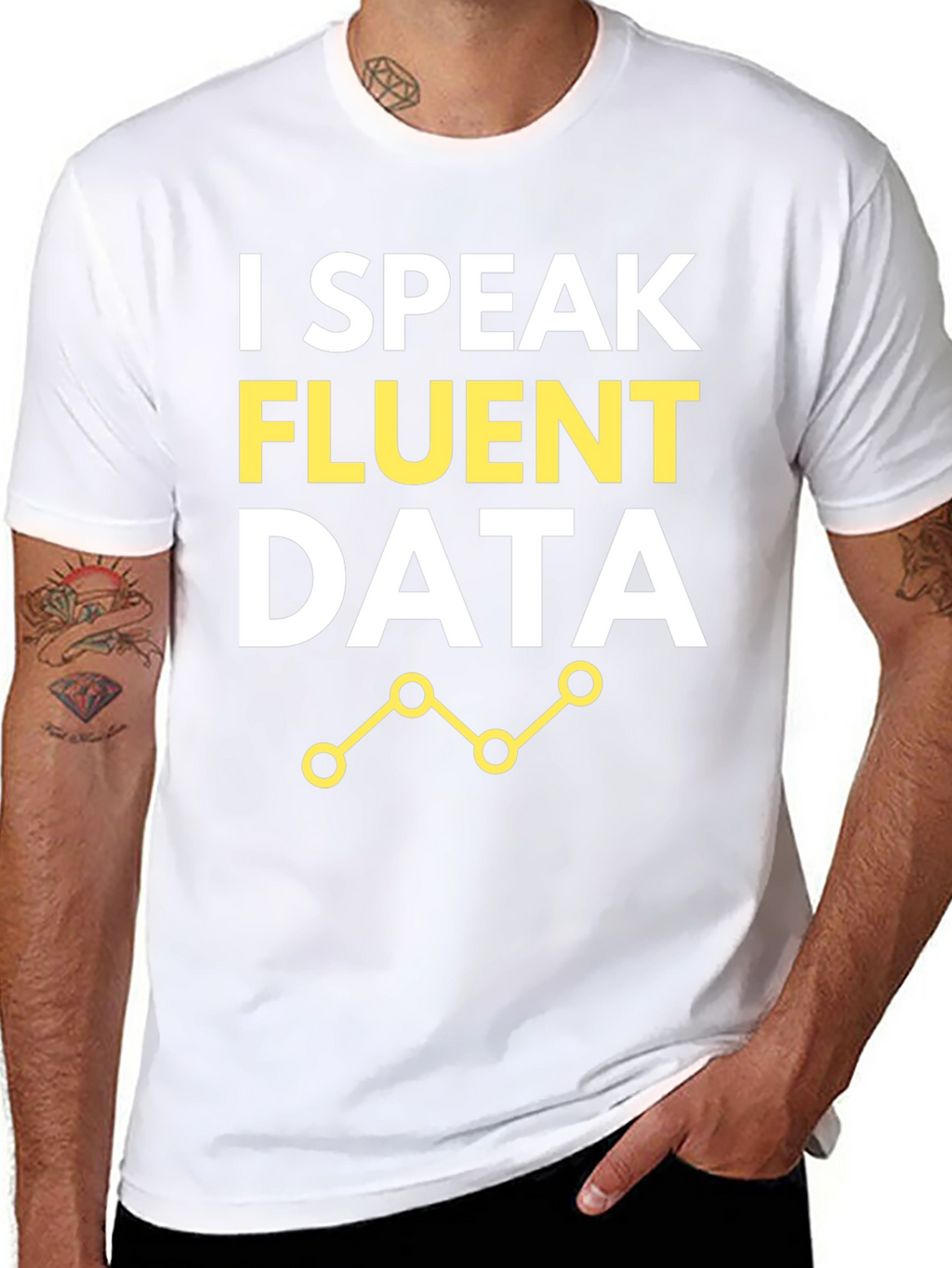 I Speak Fluent Data T-Shirt
