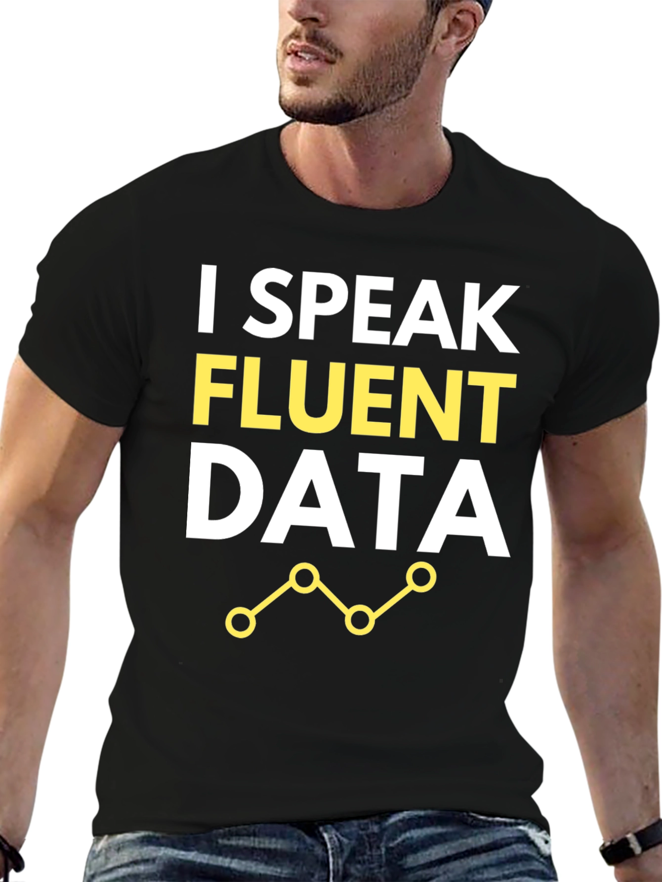I Speak Fluent Data T-Shirt