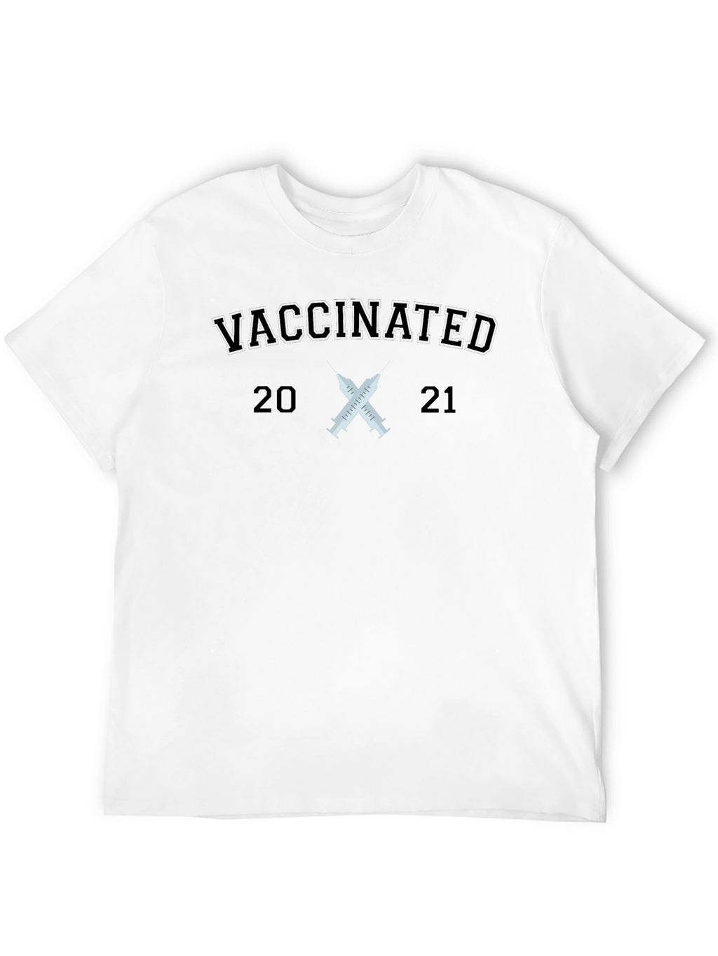 Vaccinated 2021 T-Shirt