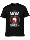 Mom Just Above Queen Black T-Shirt