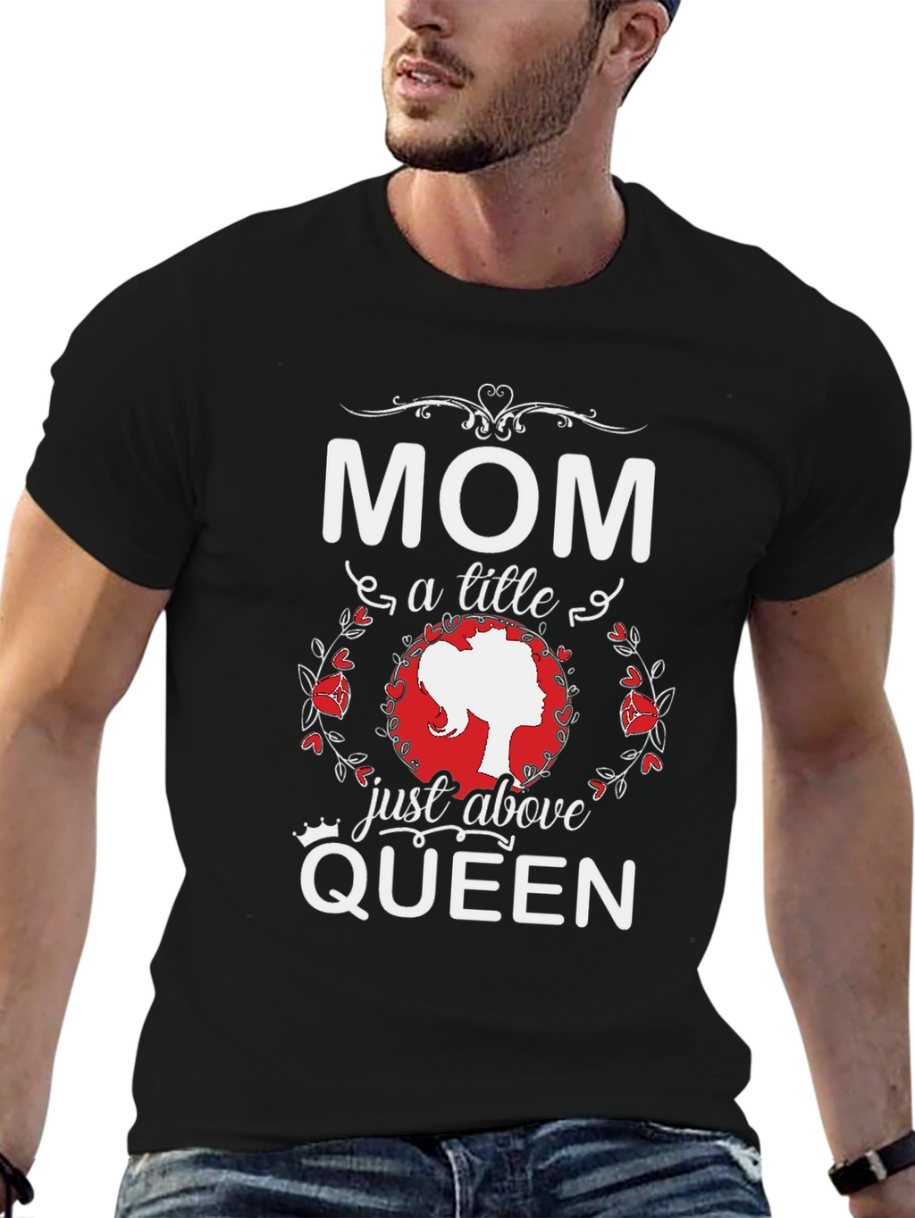 Mom Just Above Queen Black T-Shirt