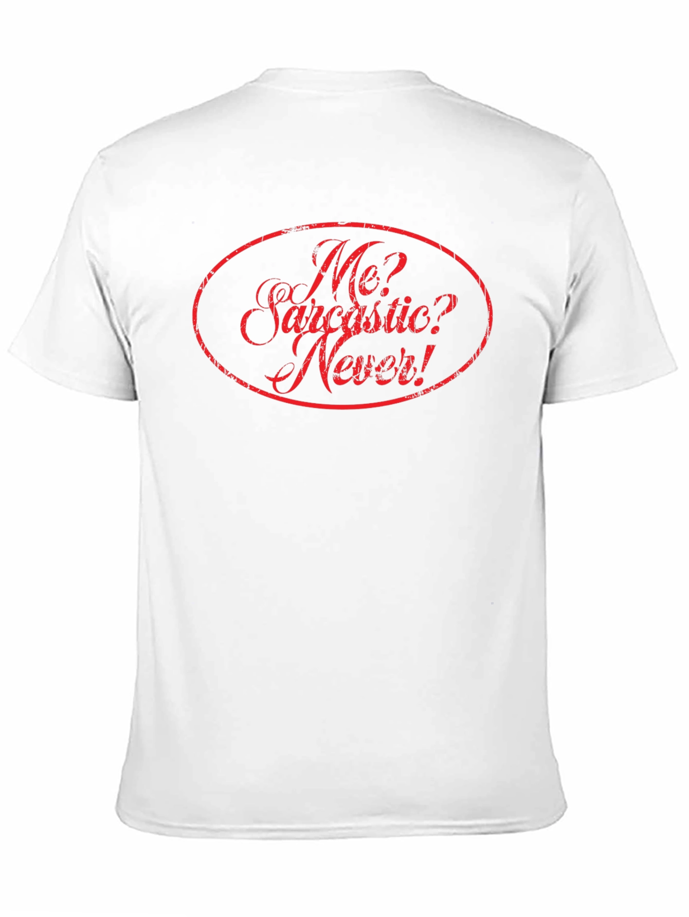 Funny Sarcastic Humor Novelty Graphic T-Shirt