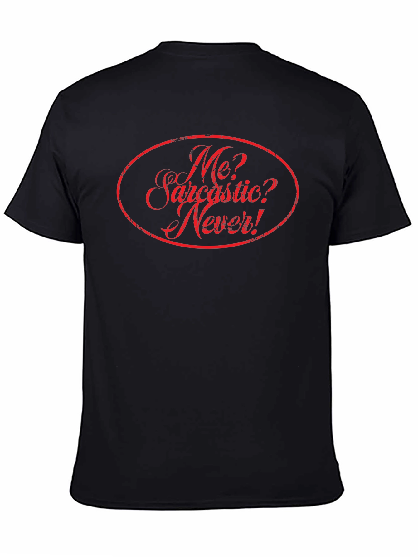 Funny Sarcastic Humor Novelty Graphic T-Shirt