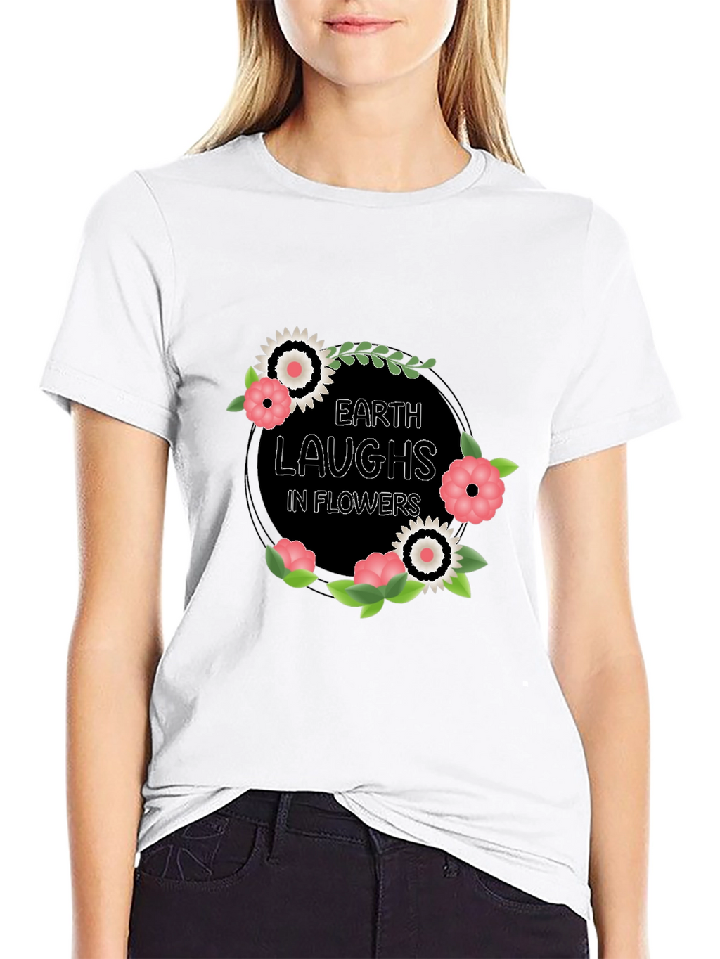Earth Laughs in Flowers Graphic T-Shirt