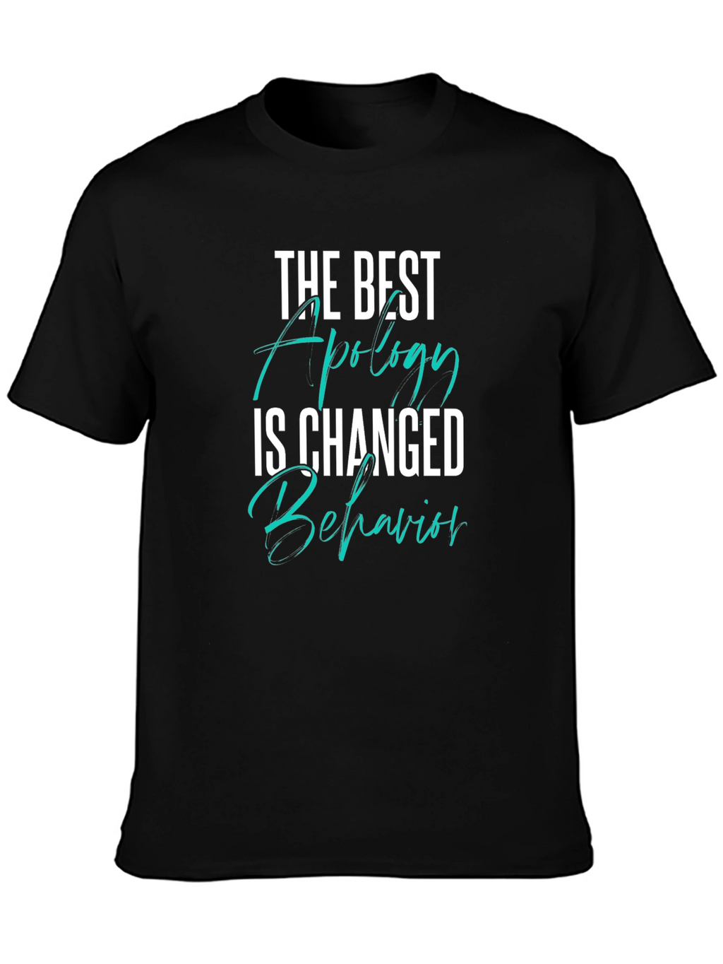 The Best Apology T-Shirt