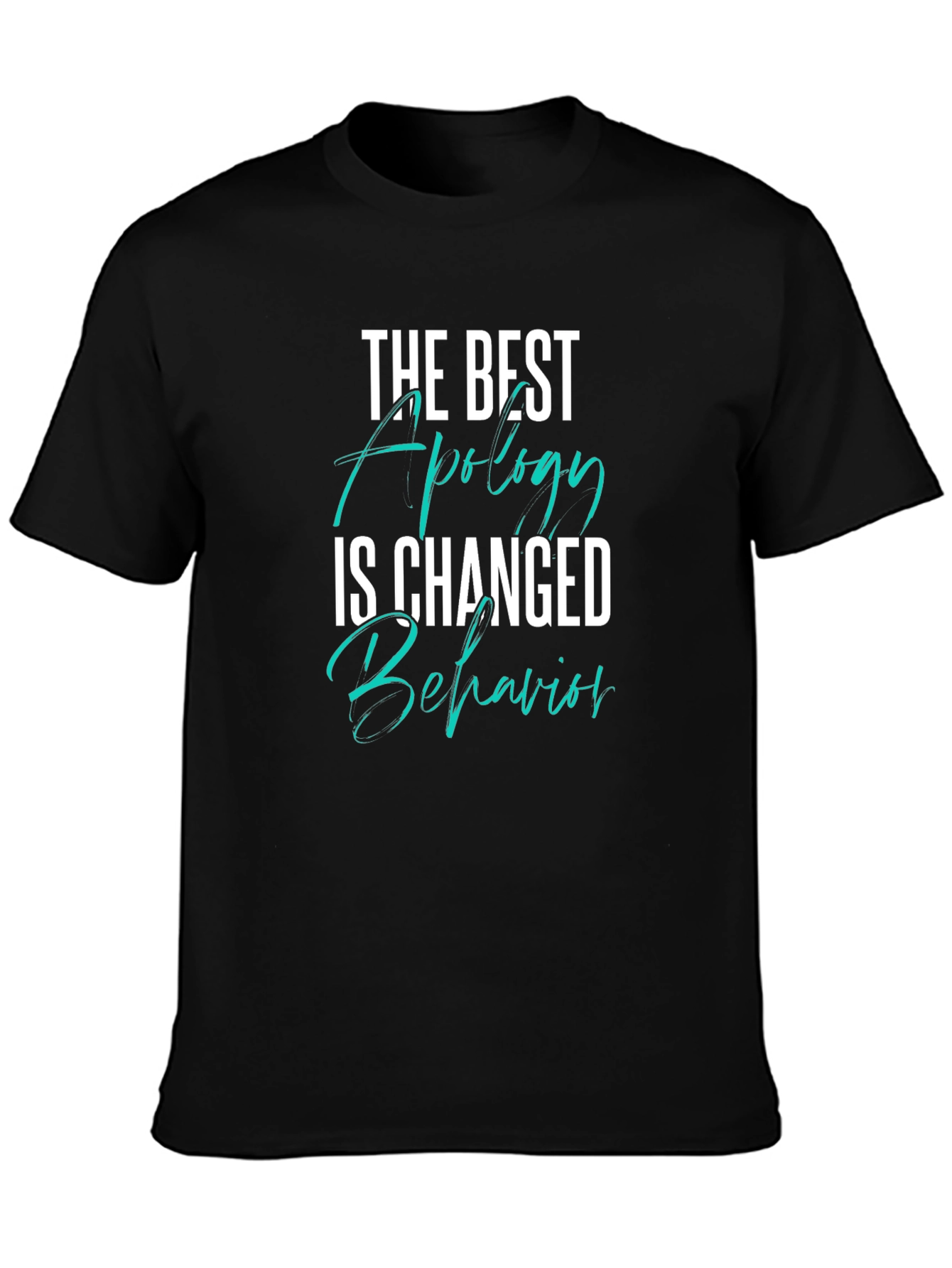 The Best Apology T-Shirt