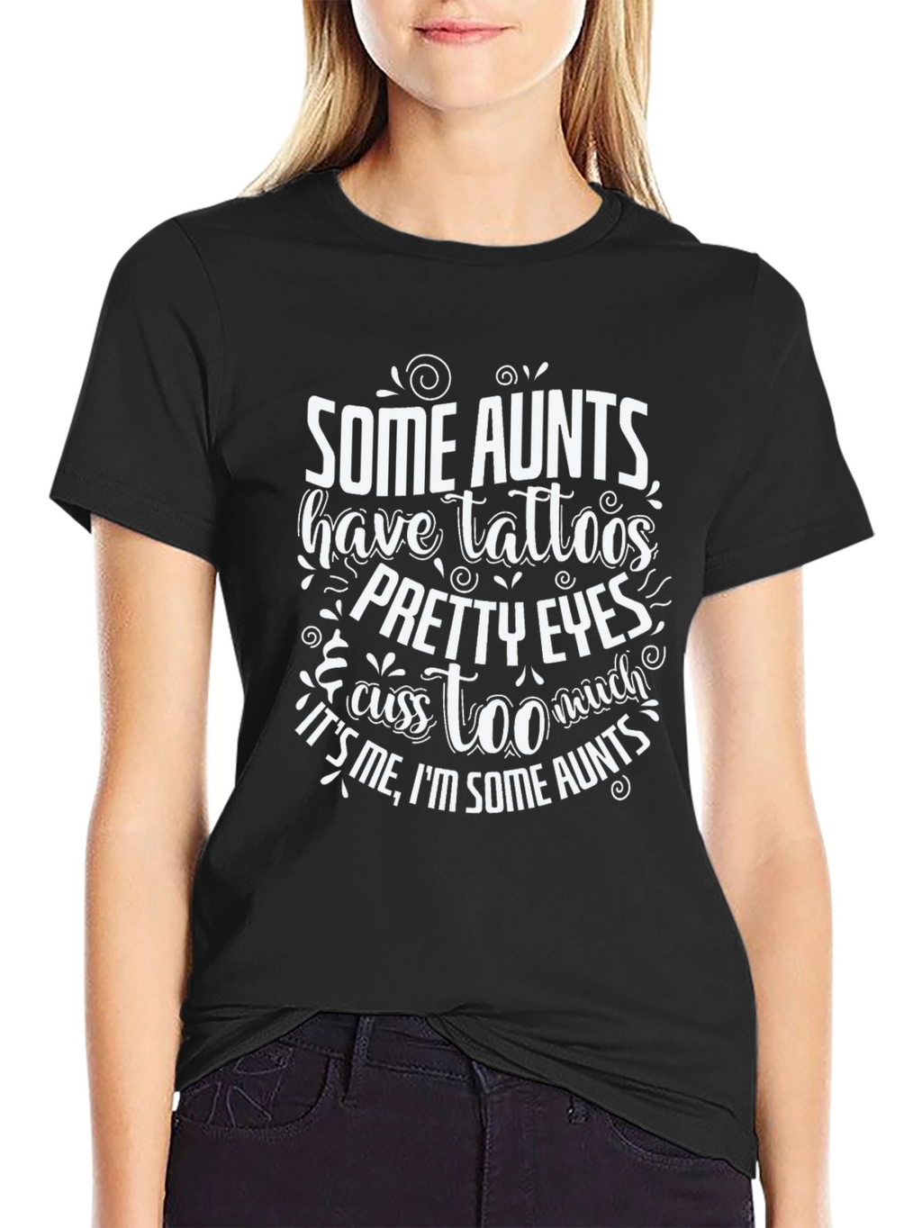 Some Aunts Graphic T-Shirt