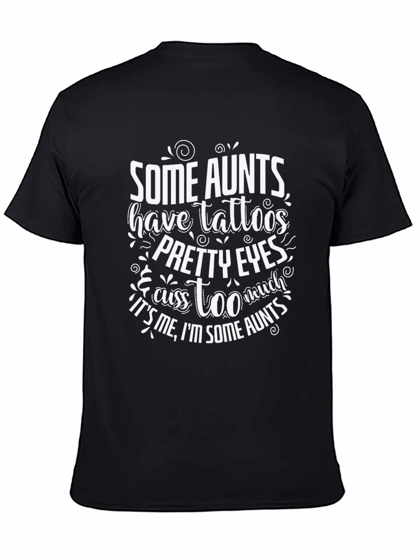 Some Aunts Graphic T-Shirt