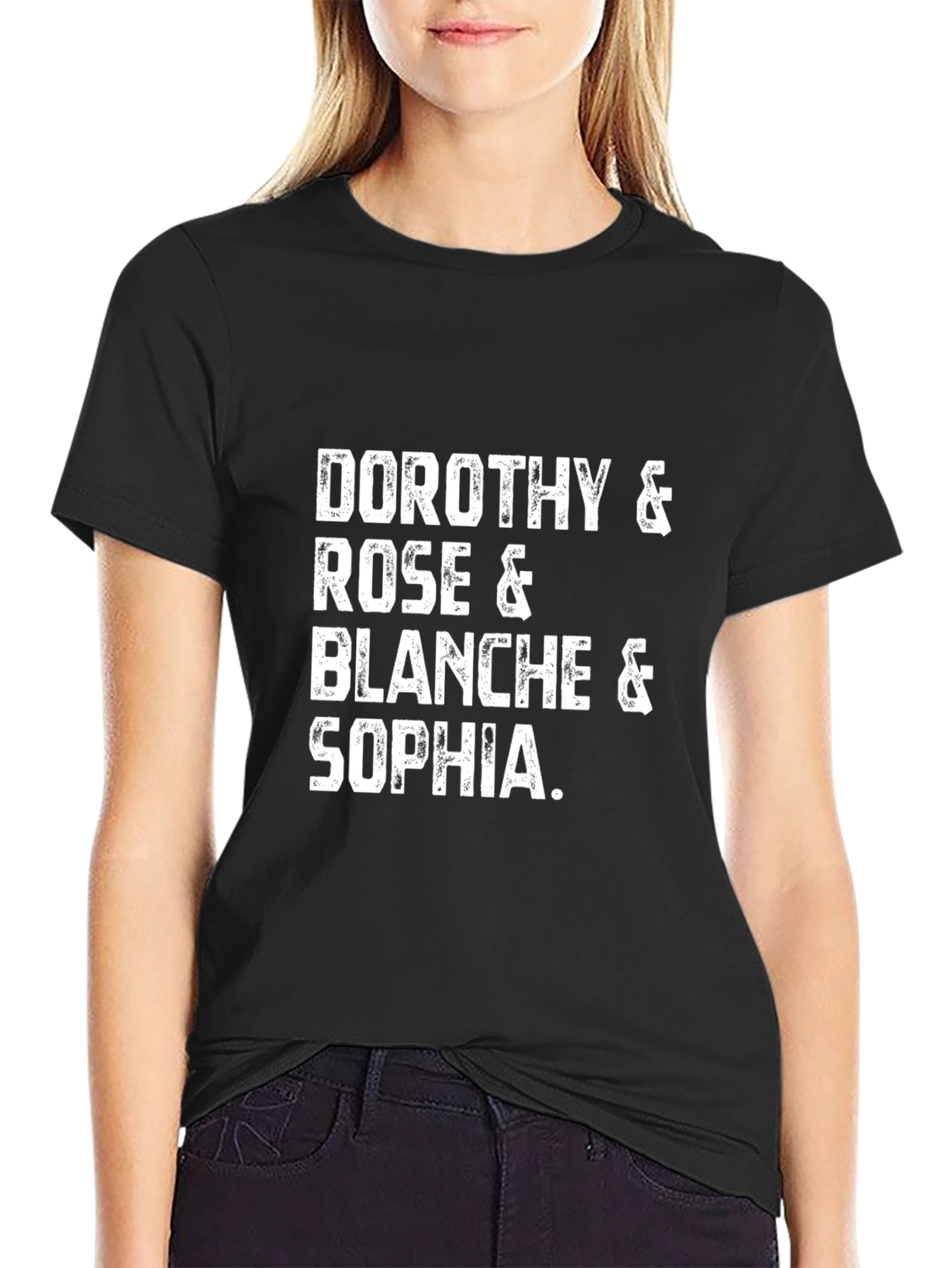 Golden Girls T-Shirt: Dorothy Rose Blanche & Sophia!