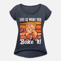 Baker Life Is What You Bake It Baking Bakery Chef