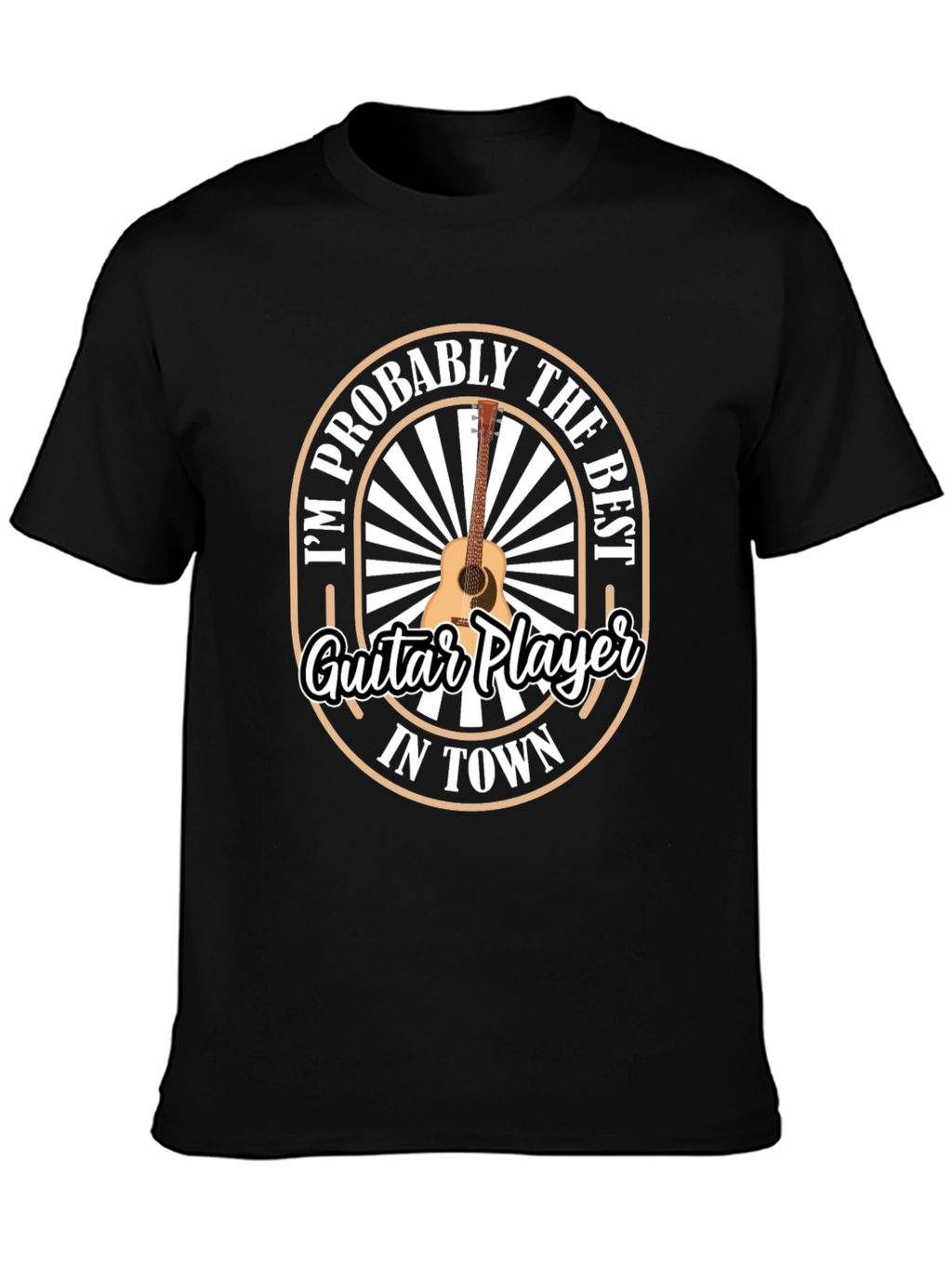 Guitar Player T-Shirt - Best in Town