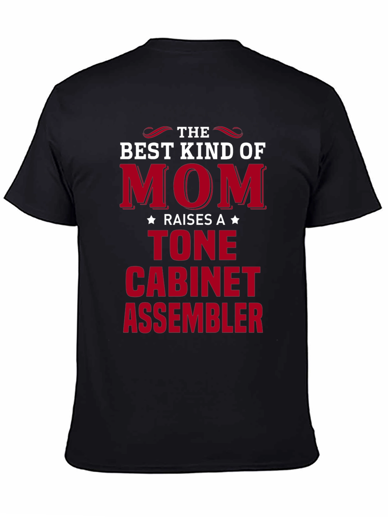 Best Mom Raises a Tone Cabinet Assembler T-Shirt