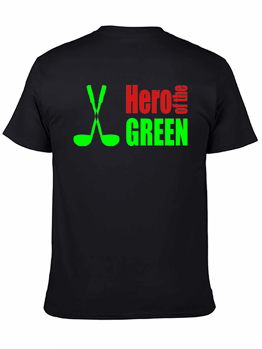 Hero of the Green Golf T-Shirt