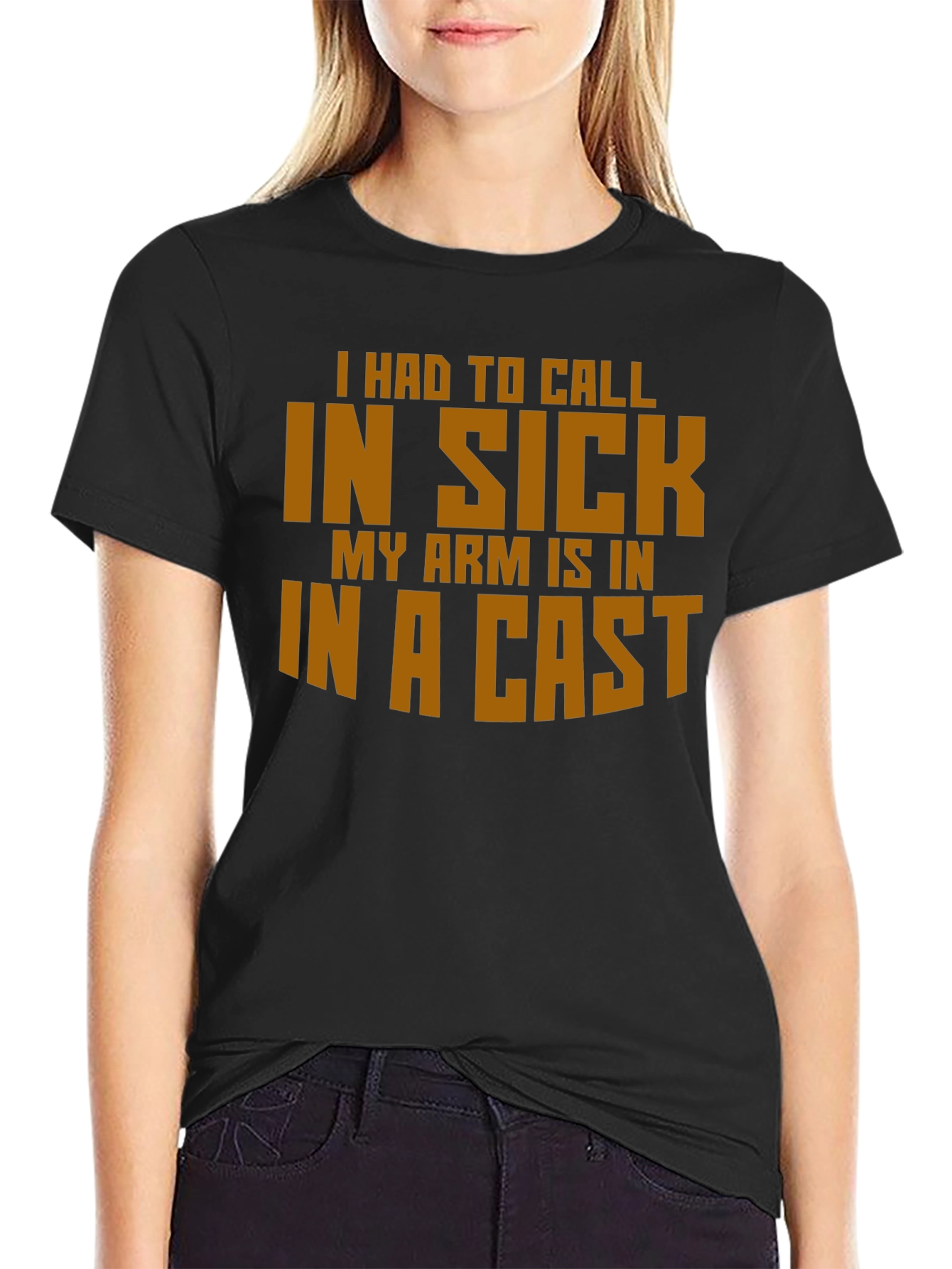 Funny In Sick Arm Cast T-Shirt