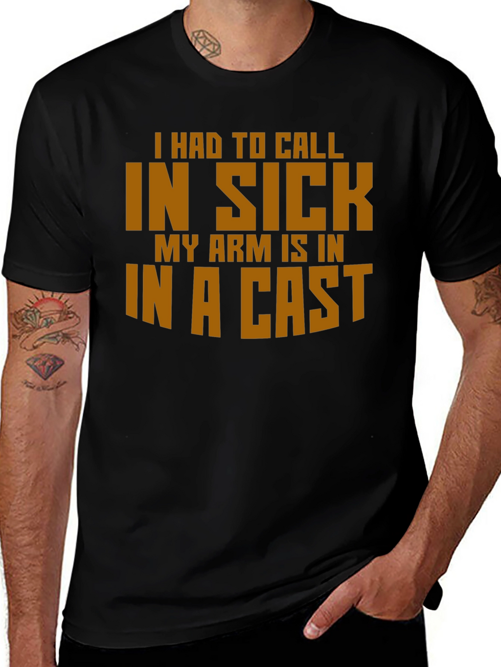 Funny In Sick Arm Cast T-Shirt