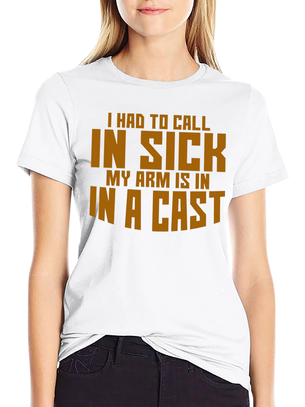 Funny In Sick Arm Cast T-Shirt
