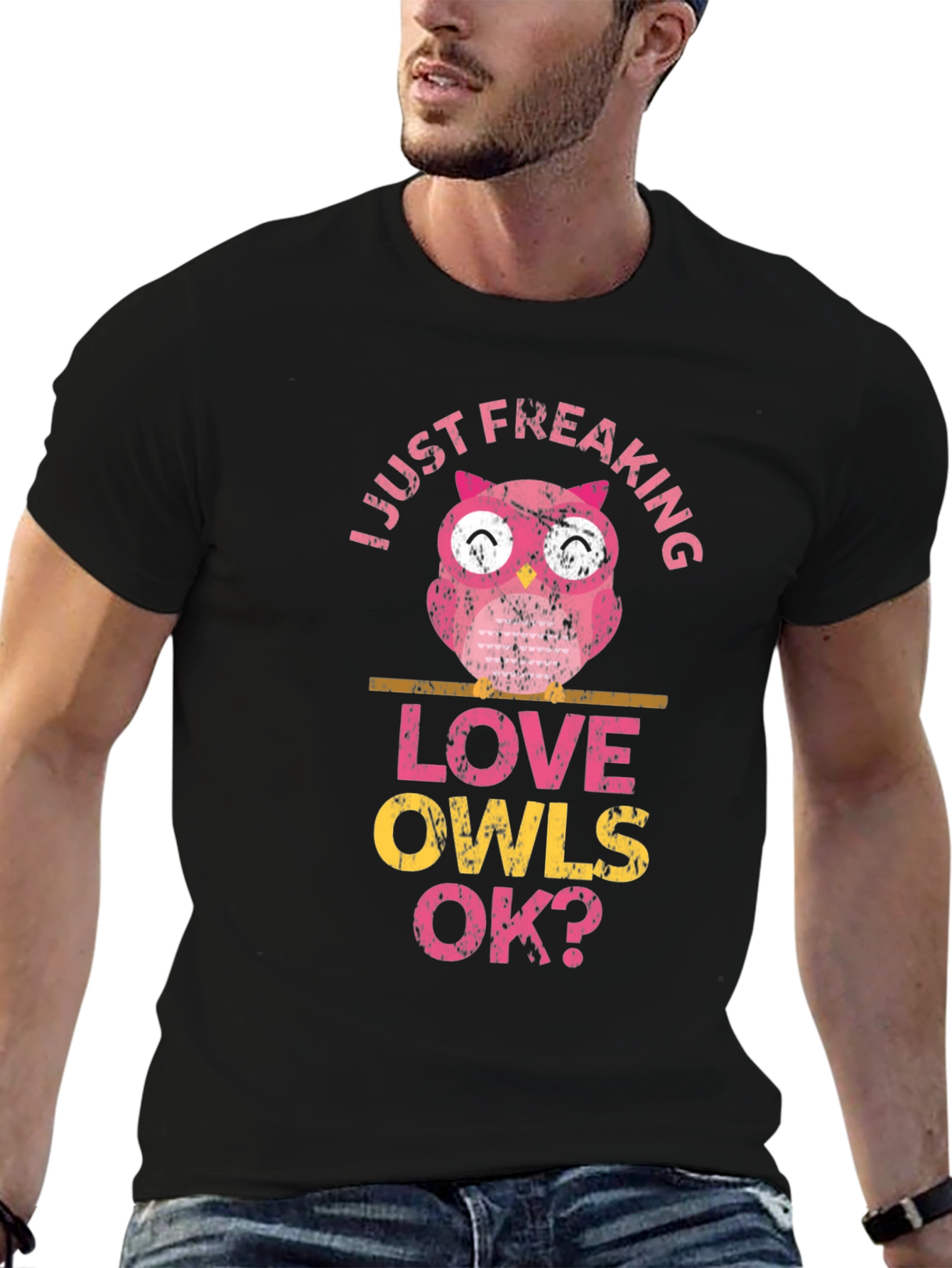 Just Freaking Love Owls OK? Funny Graphic T-Shirt