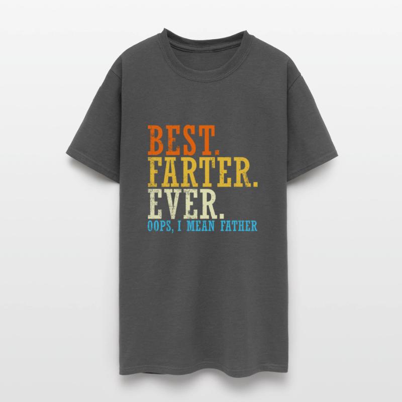 Best Farter Ever Oops I Mean Father Funny Father's
