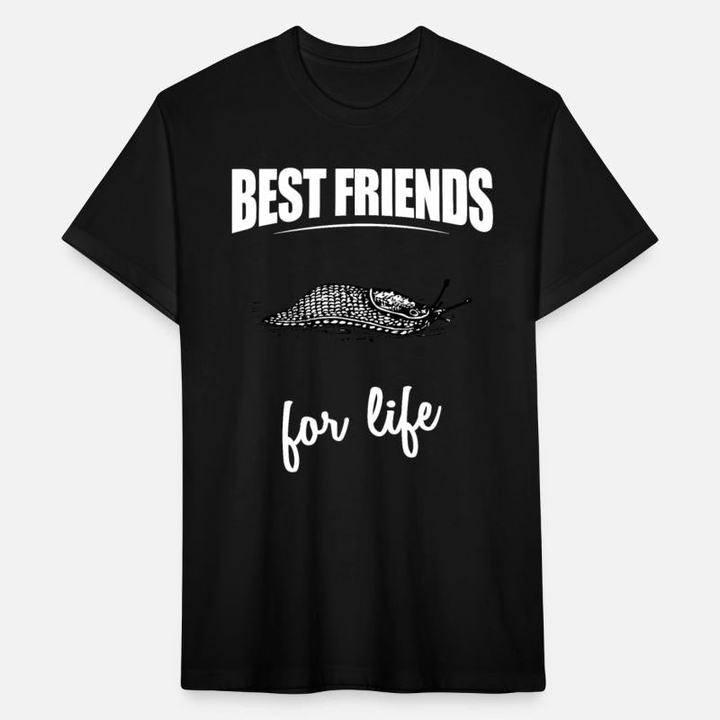 Best Friends For Life - Slug For Everyone Who Love