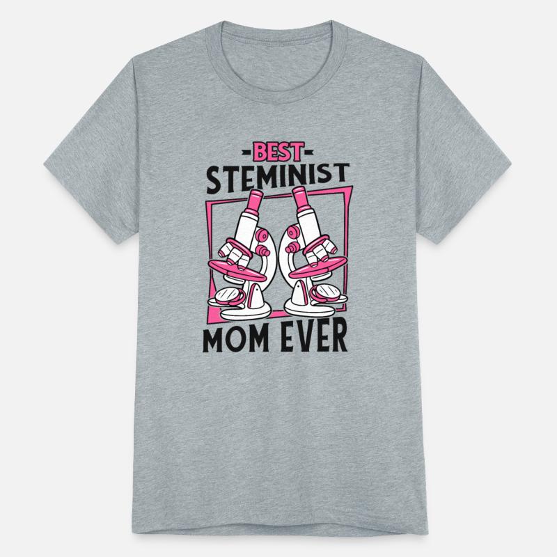 Best Steminist Mom Ever Scientist Empowering
