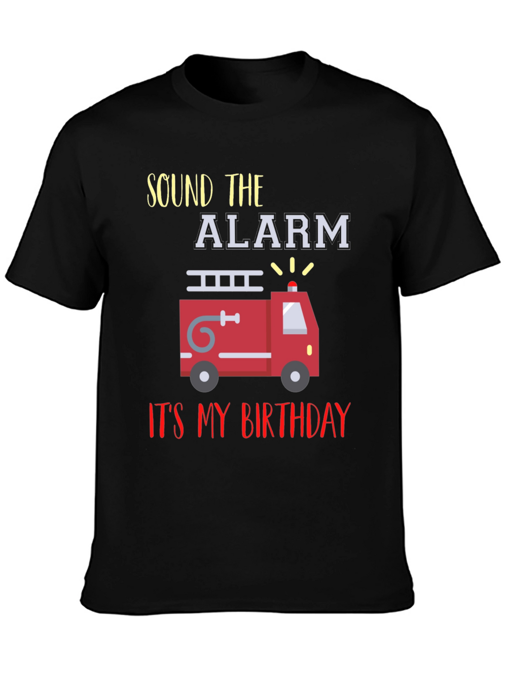 Fire Truck Birthday T-Shirt - Sound the Alarm!