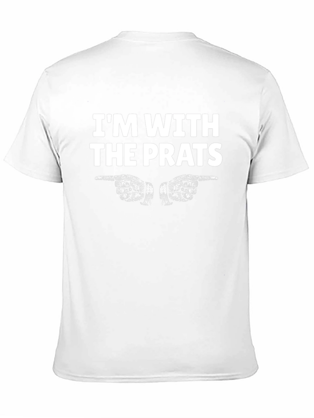 Im With the Prats Funny Novelty T-Shirt
