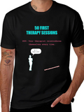 50 First Therapy Sessions T-Shirt