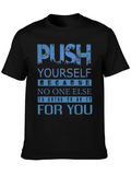 Motivational Push Yourself Graphic Tee