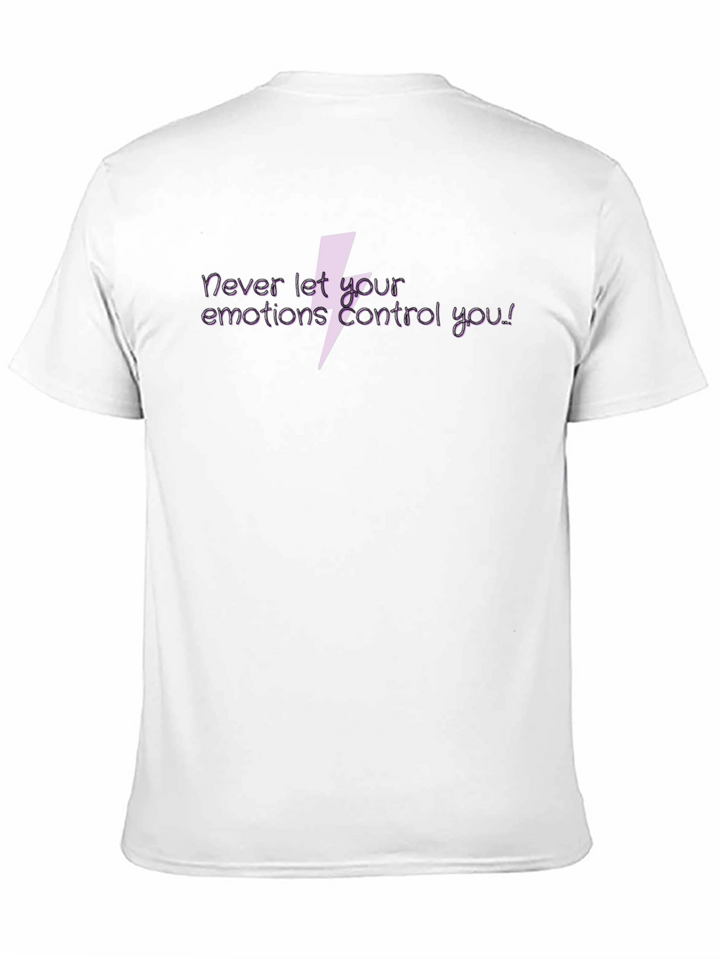 Never Let Your Emotions Control You Graphic Tee