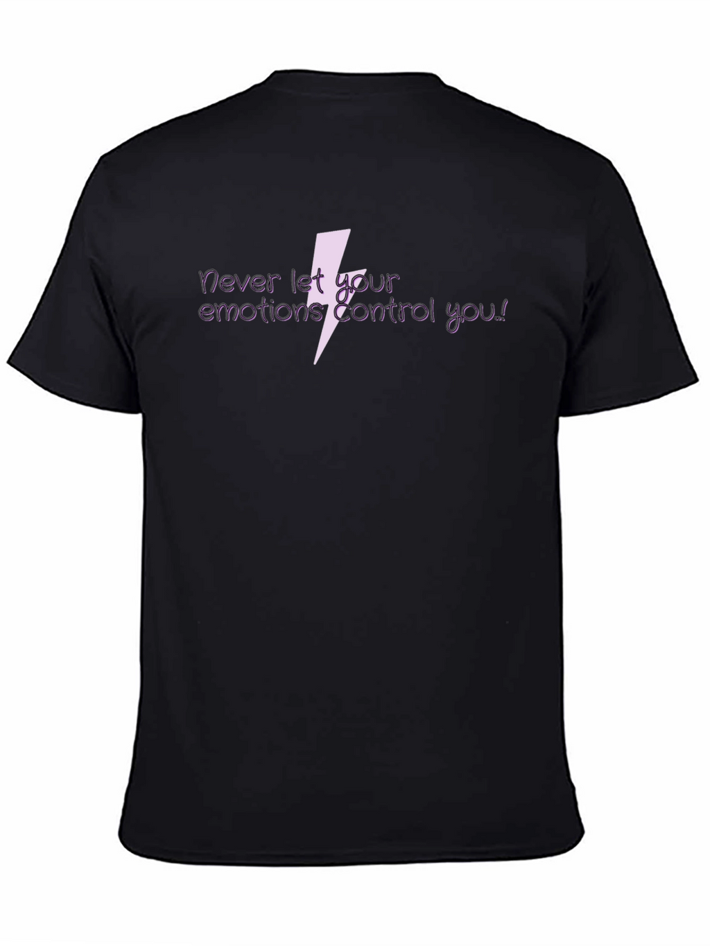 Never Let Your Emotions Control You Graphic Tee