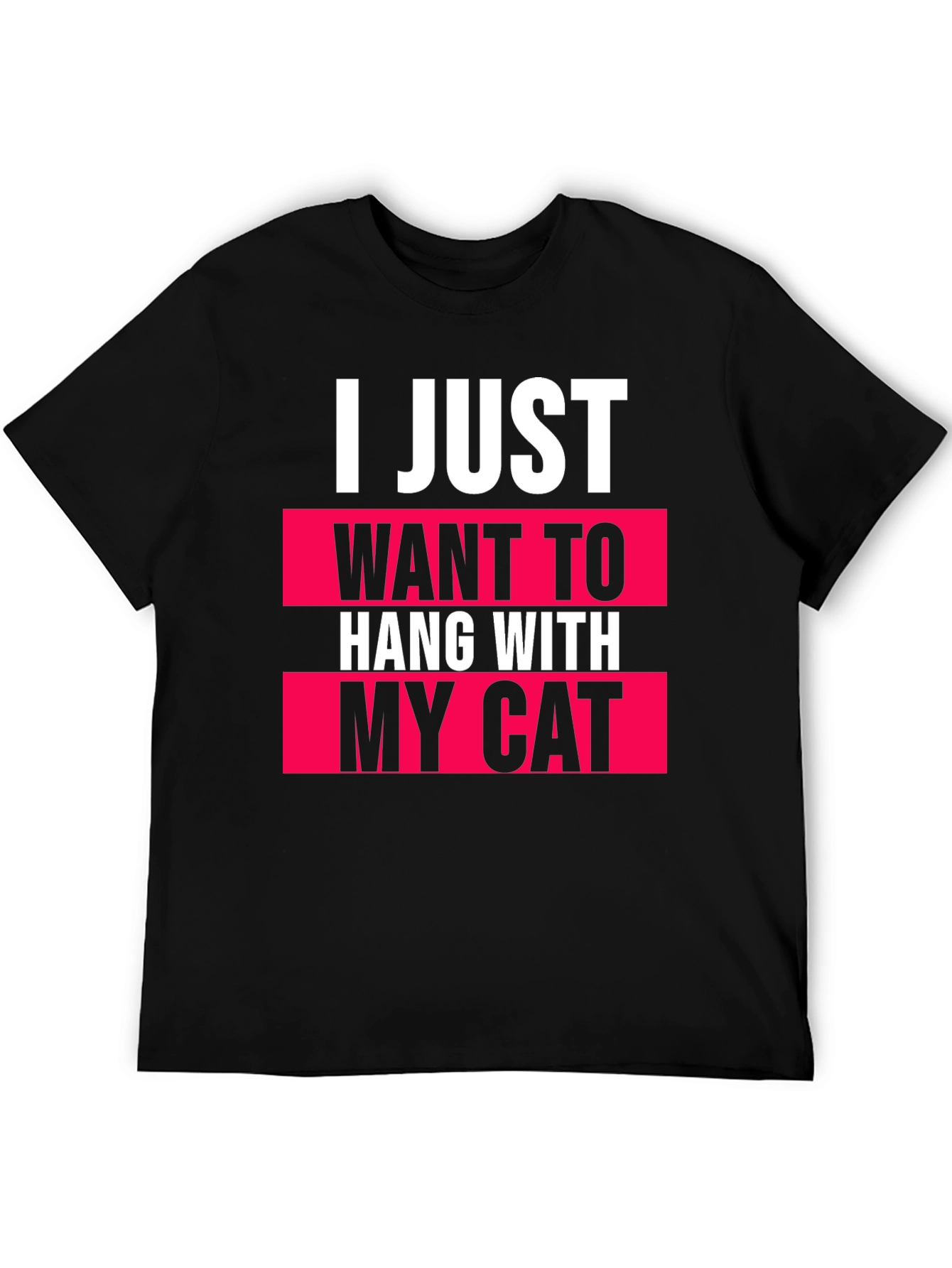 I Just Want to Hang With My Cat T-Shirt