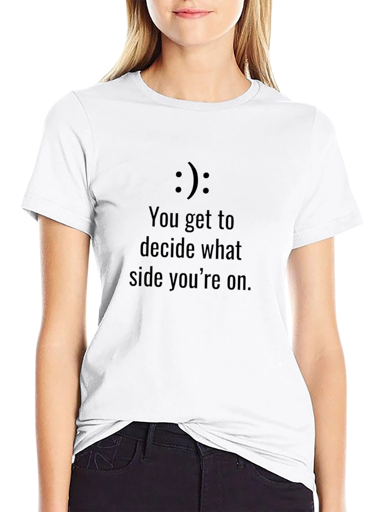 You Decide T-Shirt