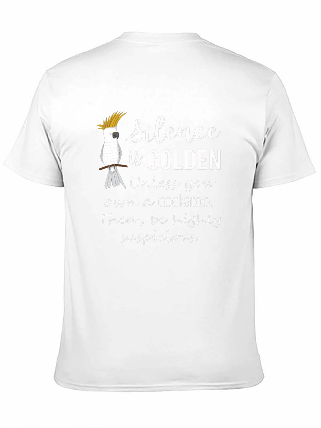 Silence is Golden Cockatoo T-Shirt