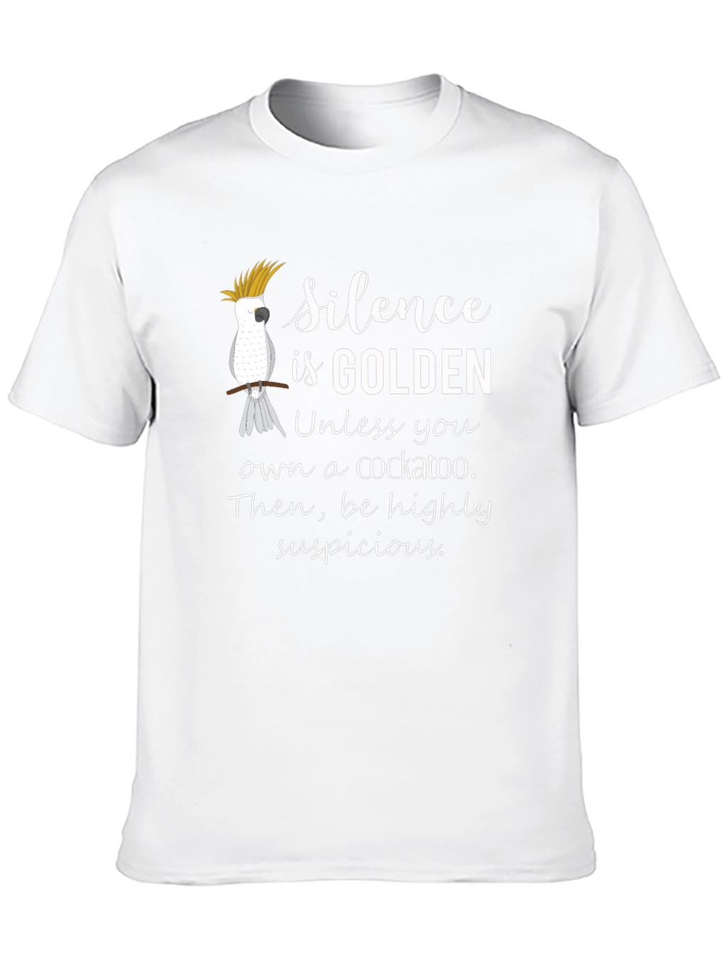 Silence is Golden Cockatoo T-Shirt
