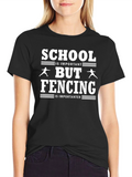 School vs. Fencing T-Shirt - Funny Athlete Tee